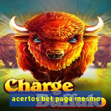 acertos bet paga mesmo